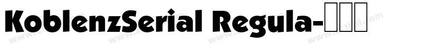 KoblenzSerial Regula字体转换